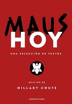 MAUS HOY | 9788419940100 | SPIEGELMAN, ART/CHUTE, HILLARY | Cooperativa Cultural Rocaguinarda