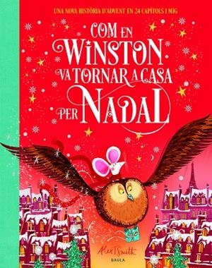 COM EN WINSTON VA TORNAR A CASA PER NADAL | 9788447955114 | SMITH, ALEX T. | Cooperativa Cultural Rocaguinarda