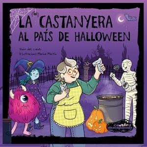 CASTANYERA AL PAÍS DE HALLOWEEN, LA | 9788447955206 | VIVIM DEL CUENTU | Cooperativa Cultural Rocaguinarda