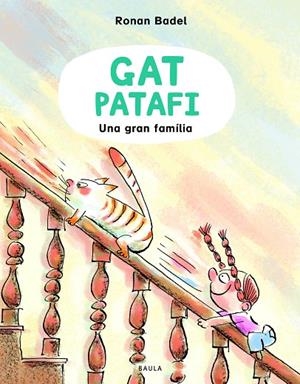 GAT PATAFI, EL. UNA GRAN FAMÍLIA | 9788447953134 | BADEL, RONAN | Cooperativa Cultural Rocaguinarda