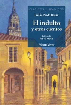 INDULTO Y OTROS CUENTOS, EL (CLASICOS HISPANICOS) | 9788468271347 | ANTON GARCIA, FRANCESC/MARTIN LOPEZ, REBECA | Cooperativa Cultural Rocaguinarda
