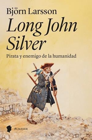 LONG JOHN SILVER | 9788412891584 | LARSSON, BJÖRN | Cooperativa Cultural Rocaguinarda