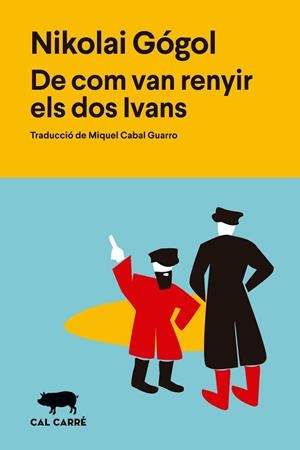 DE COM VAN RENYIR ELS DOS IVANS | 9788412995039 | GOGOL', NIKOLAÏ VASIL'EVICH | Cooperativa Cultural Rocaguinarda
