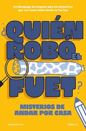 ¿QUIÉN ROBÓ EL FUET? | 9791387629434 | HELLOFUN! | Cooperativa Cultural Rocaguinarda