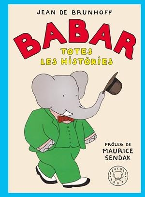 BABAR. TOTES LES HISTÒRIES | 9788410025677 | DE BRUNHOFF, JEAN | Cooperativa Cultural Rocaguinarda