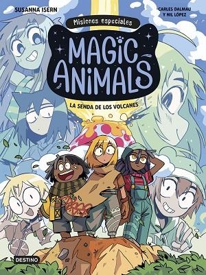 MAGIC ANIMALS. MISIONES ESPECIALES 1. LA SENDA DE LOS VOLCANES | 9788408310006 | ISERN, SUSANNA/DALMAU, CARLES/LÓPEZ, NIL | Cooperativa Cultural Rocaguinarda