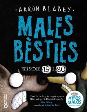 MALES BÈSTIES. EPISODIS 19 I 20 | 9788448964474 | BLABEY, AARON | Cooperativa Cultural Rocaguinarda