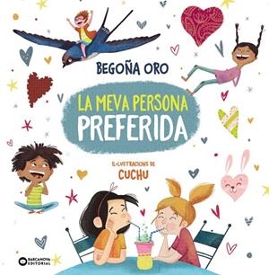 MEVA PERSONA PREFERIDA, LA | 9788448965136 | ORO, BEGOÑA | Cooperativa Cultural Rocaguinarda