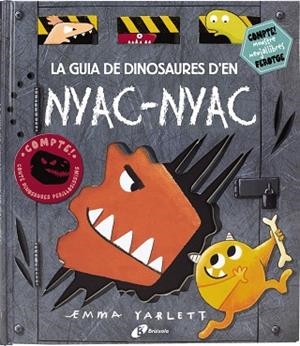 GUIA DE DINOSAURES D'EN NYAC-NYAC, LA | 9788499068527 | YARLETT, EMMA | Cooperativa Cultural Rocaguinarda