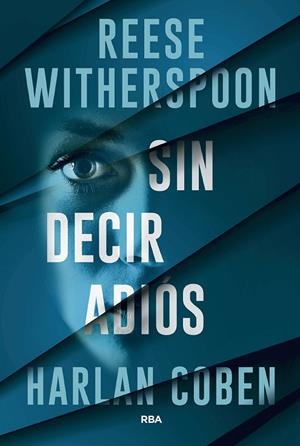 SIN DECIR ADIÓS | 9788411329811 | COBEN, HARLAN/WITHERSPOON, REESE | Cooperativa Cultural Rocaguinarda