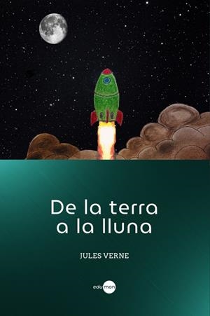 DE LA TERRA A LA LLUNA | 9788410170025 | VERNE, JULES | Cooperativa Cultural Rocaguinarda