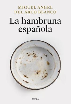 HAMBRUNA ESPAÑOLA, LA | 9788491998013 | ARCO BLANCO, MIGUEL ÁNGEL DEL | Cooperativa Cultural Rocaguinarda