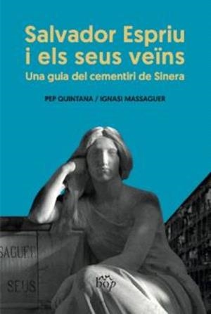 SALVADOR ESPRIU I ELS SEUS VEÏNS | 9791399077605 | QUINTANA RIERA, PEP/MASSAGUER FERRER, IGNASI | Cooperativa Cultural Rocaguinarda