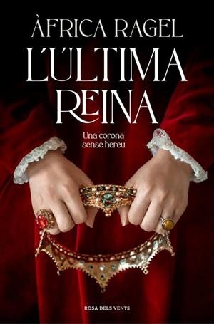 ÚLTIMA REINA, L' | 9788410256392 | RAGEL, ÀFRICA | Cooperativa Cultural Rocaguinarda