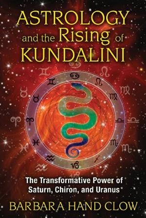 ASTROLOGY AND THE RISING OF KUNDALINI | 9781591431688 | HAND CLOW, BARBARA | Cooperativa Cultural Rocaguinarda