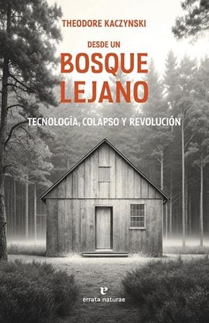 DESDE UN BOSQUE LEJANO | 9791387597207 | KACZYNSKI, THEODORE | Cooperativa Cultural Rocaguinarda
