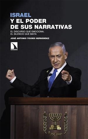 ISRAEL Y EL PODER DE SUS NARRATIVAS | 9788410674615 | YOUNIS HERNÁNDEZ, JOSÉ ANTONIO | Cooperativa Cultural Rocaguinarda