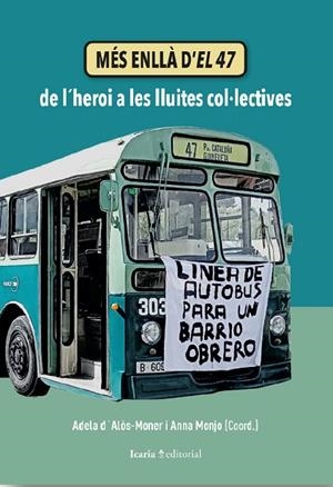 MÉS ENLLÀ D’EL 47 | 9788410328921 | D'ALÒS I MONER, ADELA; MONJO, ANNA (COORD.) | Cooperativa Cultural Rocaguinarda