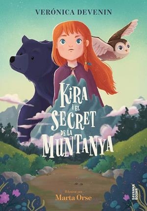 KIRA I EL SECRET DE LA MUNTANYA | 9791399026542 | DEVENIN VERA, VERÓNICA/ORSE, MARTA | Cooperativa Cultural Rocaguinarda