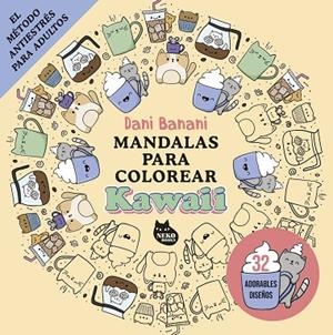 MANDALAS PARA COLOREAR KAWAII | 9788410427167 | BANANI, DANI | Cooperativa Cultural Rocaguinarda