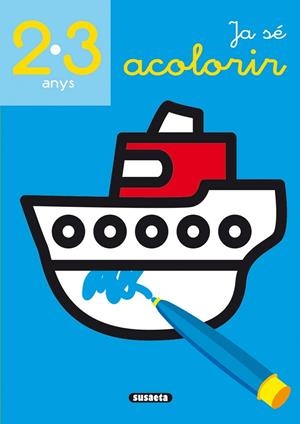 JA SÉ ACOLORIR 2-3 ANYS | 9788467781694 | SUSAETA, EQUIP | Cooperativa Cultural Rocaguinarda