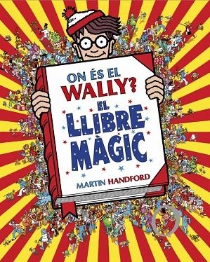 ON ÉS EL WALLY? 5 - ON ÉS EL WALLY? EL LLIBRE MÀGIC | 9788410269897 | HANDFORD, MARTIN | Cooperativa Cultural Rocaguinarda