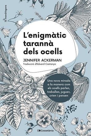 ENIGMÀTIC TARANNÀ DELS OCELLS, L' | 9788413560472 | ACKERMAN, JENNIFER | Cooperativa Cultural Rocaguinarda