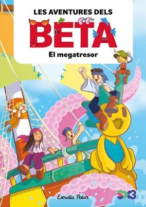 AVENTURES DELS BETA, LES 4. EL MEGATRESOR | 9791387782856 | LOLA P./ANGLÉS, ALBA | Cooperativa Cultural Rocaguinarda