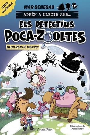 APRÈN A LLEGIR AMB ELS DETECTIUS POCA-ZOOLTES 9. NI UN REN DE MENYS! | 9791387782931 | BENEGAS, MAR | Cooperativa Cultural Rocaguinarda