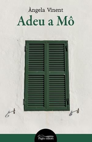 ADEU A MÔ | 9788413035567 | VINENT BESALDUCH, ÀNGELA | Cooperativa Cultural Rocaguinarda