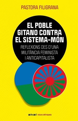 POBLE GITANO CONTRA EL SISTEMA-MÓN, EL | 9788446057888 | FILIGRANA GARCÍA, PASTORA | Cooperativa Cultural Rocaguinarda