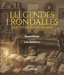 LLEGENDES I RONDALLES DELS PAÏSOS CATALANS | 9791387658229 | RANGIL, DANIEL/BALDEVEY, LAIA | Cooperativa Cultural Rocaguinarda