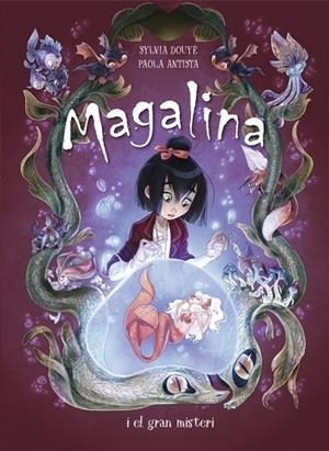 MAGALINA I EL GRAN MISTERI (SÈRIE MAGALINA 2) | 9788420452500 | DOUYE, SYLVIA/ANTISTA, PAOLA | Cooperativa Cultural Rocaguinarda
