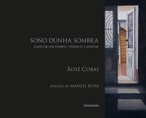 SUEÑO DE UNA SOMBRA | 9788413434063 | COBAS, XOSÉ | Cooperativa Cultural Rocaguinarda