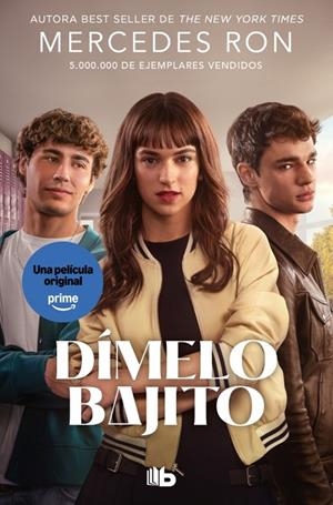 DÍMELO BAJITO (EDICIÓN PELÍCULA) (DÍMELO 1) | 9791387871512 | RON, MERCEDES | Cooperativa Cultural Rocaguinarda