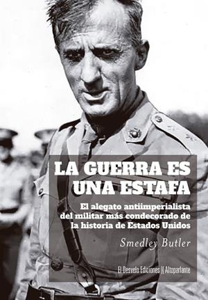 GUERRA ES UNA ESTAFA, LA | 9788412950939 | SMEDLEY BUTLER | Cooperativa Cultural Rocaguinarda