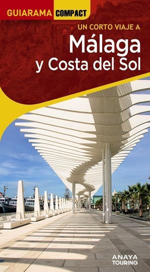 MÁLAGA Y COSTA DEL SOL | 9788491588658 | AVISÓN MARTÍNEZ, JUAN PABLO/HERNÁNDEZ COLORADO, ARANTXA/ARJONA MOLINA, RAFAEL | Cooperativa Cultural Rocaguinarda