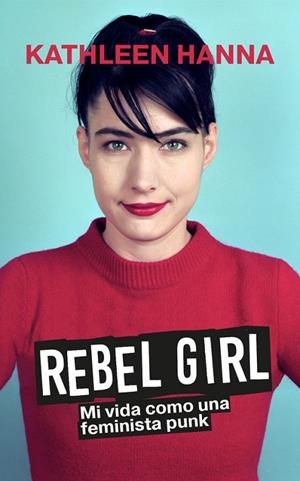 REBEL GIRL | 9788419234568 | HANNA, KATHLEEN | Cooperativa Cultural Rocaguinarda