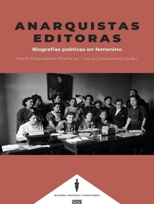 ANARQUISTAS EDITORAS | 9791370330125 | MIGUELAÑEZ MARTINEZ, MARIA/ CAMPANELLA, LUCIA | Cooperativa Cultural Rocaguinarda