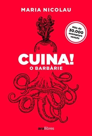 CUINA! O BARBÀRIE. | 9788411731553 | NICOLAU I ROCABAYERA, MARIA | Cooperativa Cultural Rocaguinarda