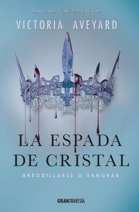ESPADA DE CRISTAL, LA | 9788494551703 | AVEYARD, VICTORIA | Cooperativa Cultural Rocaguinarda