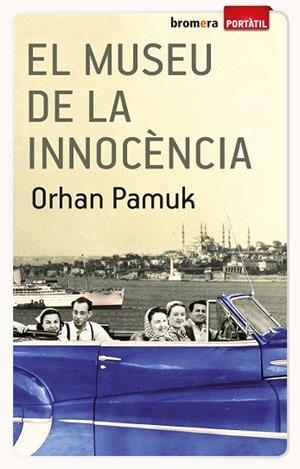 EL MUSEU DE LA INNOCÈNCIA | 9788490260326 | PAMUK, ORHAN | Cooperativa Cultural Rocaguinarda