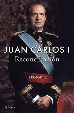 RECONCILIACIÓN | 9788408296225 | JUAN CARLOS I | Cooperativa Cultural Rocaguinarda