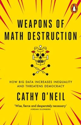 WEAPONS OF MATH DESTRUCTION | 9780141985411 | O'NEIL, CATHY | Cooperativa Cultural Rocaguinarda