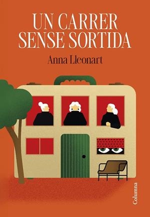 UN CARRER SENSE SORTIDA | 9788466434492 | LLEONART MIRÓ, ANNA | Cooperativa Cultural Rocaguinarda