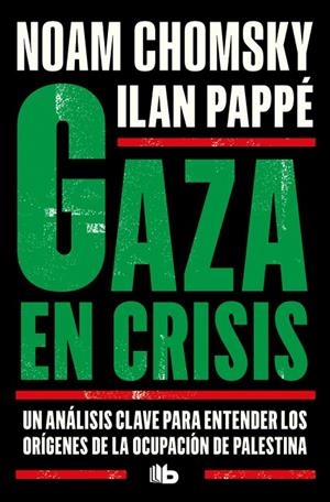 GAZA EN CRISIS | 9791387871376 | CHOMSKY, NOAM | Cooperativa Cultural Rocaguinarda