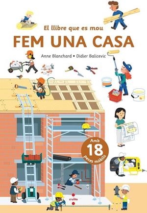 LLIBRE QUE ES MOU: FEM UNA CASA, EL | 9788466156790 | BLANCHARD, ANNE | Cooperativa Cultural Rocaguinarda