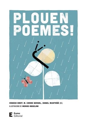 PLOUEN POEMES! (4 ED.) | 9788497667876 | BERNAL CREUS, M. CARME/MUNTAÑÁ SALARICH, ISABEL/AMAT CASTELLS, VANESA | Cooperativa Cultural Rocaguinarda