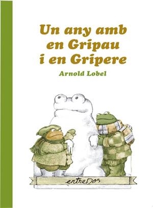 ANY AMB EN GRIPAU I EN GRIPERE, UN | 9788418900037 | LOBEL, ARNOLD | Cooperativa Cultural Rocaguinarda