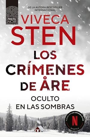 CRÍMENES DE ARE, LOS. OCULTO EN LAS SOMBRAS | 9788410424289 | STEN, VIVECA | Cooperativa Cultural Rocaguinarda